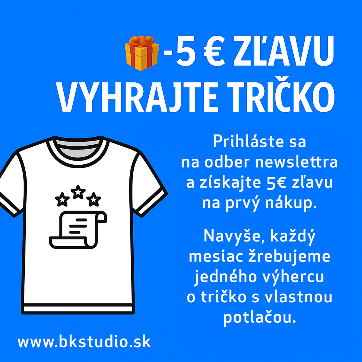 Získajte 5€ zľavu za prihlásenie do newslettra